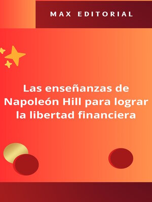 cover image of Las enseñanzas de Napoleón Hill para lograr la libertad financiera